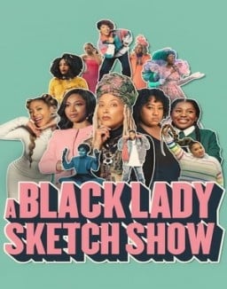 A Black Lady Sketch Show